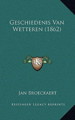 Geschiedenis Van Wetteren (1862)