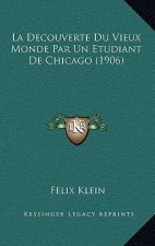 La Decouverte Du Vieux Monde Par Un Etudiant De Chicago (1906)