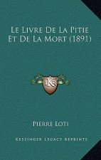 Le Livre De La Pitie Et De La Mort (1891)