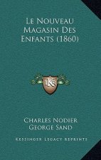 Le Nouveau Magasin Des Enfants (1860)