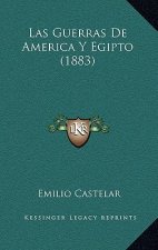 Las Guerras De America Y Egipto (1883)