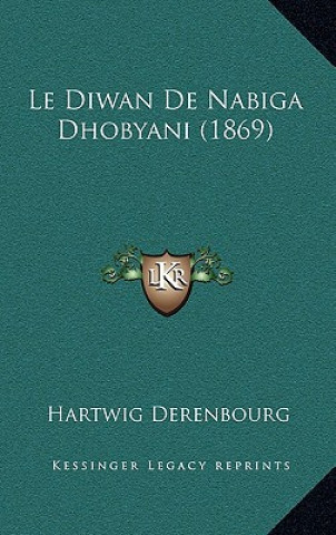 Le Diwan De Nabiga Dhobyani (1869)
