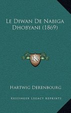 Le Diwan De Nabiga Dhobyani (1869)