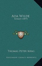 Ada Wilde: Roman (1897)