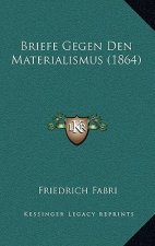 Briefe Gegen Den Materialismus (1864)