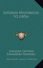 Estudos Historicos V2 (1876)