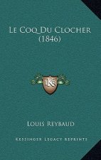 Le Coq Du Clocher (1846)