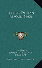 Lettres de Jean Reboul (1865)
