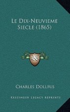 Le Dix-Neuvieme Siecle (1865)