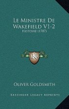 Le Ministre De Wakefield V1-2: Histoire (1787)