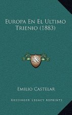 Europa En El Ultimo Trienio (1883)