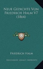 Neue Gedichte Von Friedrich Halm V7 (1864)