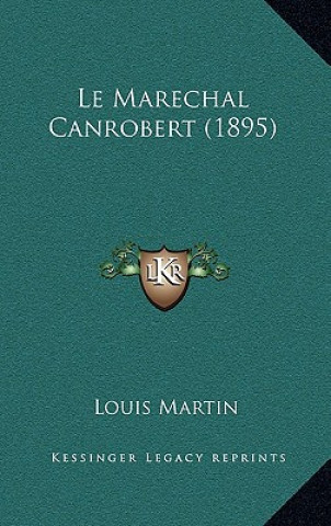 Le Marechal Canrobert (1895)