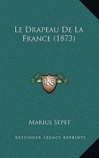 Le Drapeau De La France (1873)