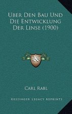 Uber Den Bau Und Die Entwicklung Der Linse (1900)
