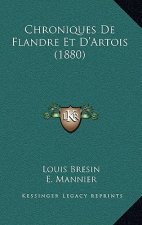 Chroniques De Flandre Et D'Artois (1880)