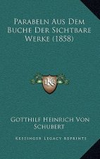 Parabeln Aus Dem Buche Der Sichtbare Werke (1858)