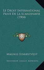 Le Droit International Prive De La Scandinavie (1904)