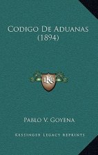 Codigo De Aduanas (1894)