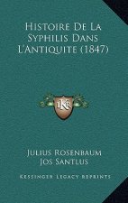 Histoire De La Syphilis Dans L'Antiquite (1847)