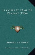 Le Corps Et L'Ame De L'Enfant (1906)