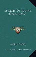 Le Mois De Jeanne D'Arc (1892)