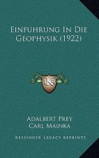 Einfuhrung In Die Geophysik (1922)