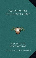 Balladas Do Occidente (1885)