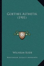 Goethes Asthetik (1901)