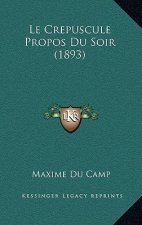Le Crepuscule Propos Du Soir (1893)