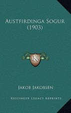 Austfirdinga Sogur (1903)