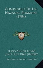 Compendio De Las Hazanas Romanas (1904)