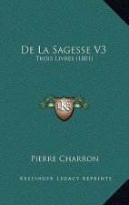 De La Sagesse V3: Trois Livres (1801)