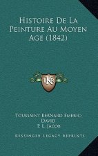 Histoire De La Peinture Au Moyen Age (1842)