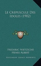 Le Crepuscule Des Idoles (1902)