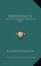Bridgetina V2: Ou Les Philosophes Modernes (1802)