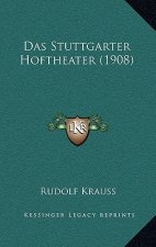 Das Stuttgarter Hoftheater (1908)