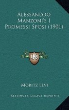 Alessandro Manzoni's I Promessi Sposi (1901)