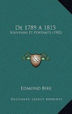 De 1789 A 1815: Souvenirs Et Portraits (1902)