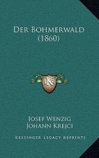 Der Bohmerwald (1860)