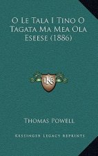 O Le Tala I Tino O Tagata Ma Mea Ola Eseese (1886)