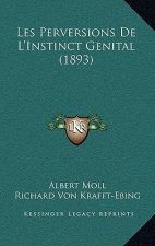 Les Perversions De L'Instinct Genital (1893)