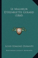 Le Malheur D'Henriette Gerard (1860)
