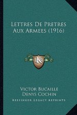 Lettres De Pretres Aux Armees (1916)