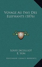 Voyage Au Pays Des Elephants (1876)