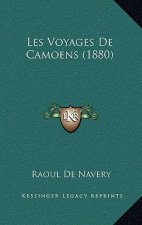 Les Voyages De Camoens (1880)