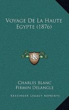 Voyage De La Haute Egypte (1876)