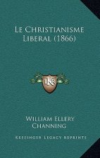 Le Christianisme Liberal (1866)