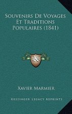 Souvenirs De Voyages Et Traditions Populaires (1841)