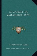 Le Carmel De Vaugirard (1874)